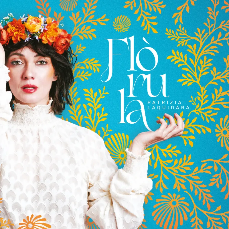 Patrizia Laquidara - Florula"